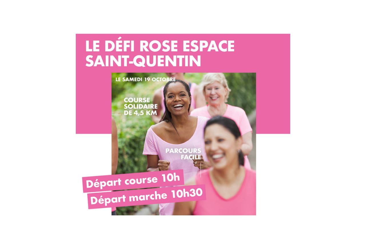 Le défi rose Esapce Saint Quentin